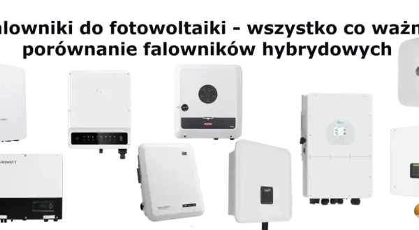 Falownik 10 kW: Jak wybrać najlepszy? Poradnik eksperta